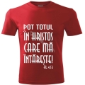 Tricou rosu, Pot totul in Hristos...